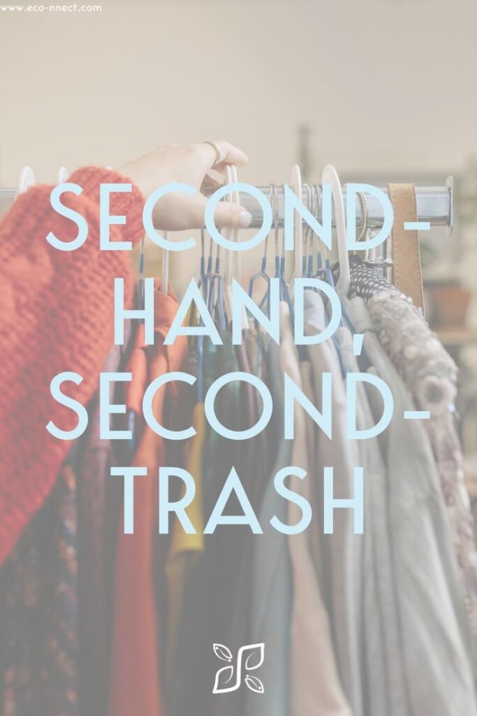 Second-hand, second-trash